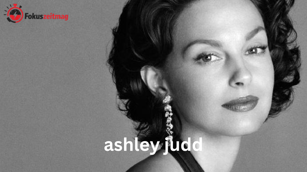 Ashley Judd: Filme, Leben & aktuelle Einblicke