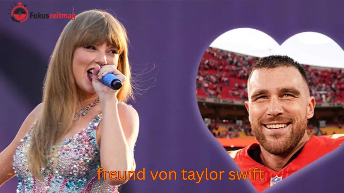 Freund von Taylor Swift: Wer er ist – und warum alle darüber reden
